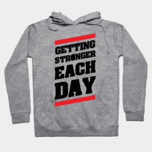 Getting Stronger Each Day Hoodie